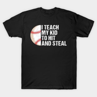 I Teach my Kids Baseball T-Shirt